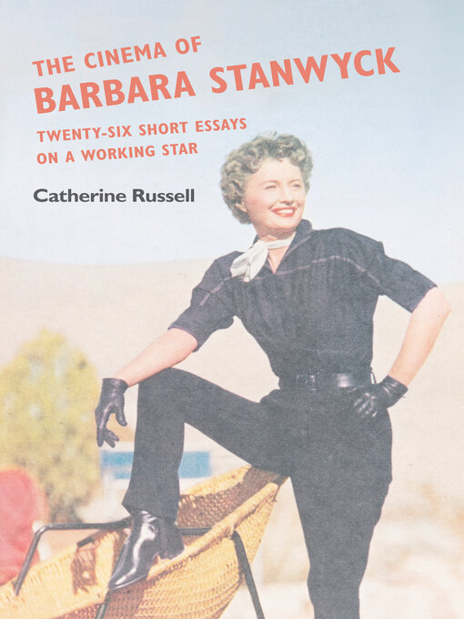 Title details for The Cinema of Barbara Stanwyck by Catherine Russell - Available